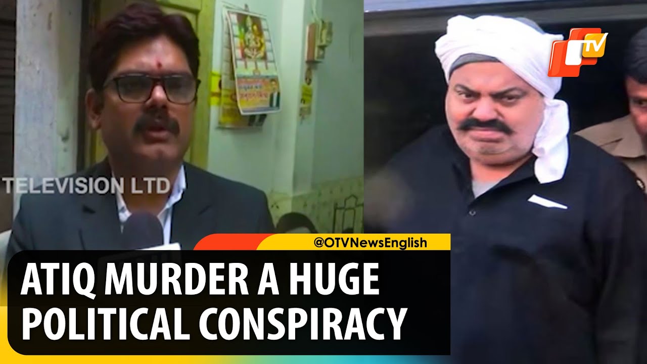 Atiq Ahmed Murder A Massive Political Conspiracy, Says Slain Gangster's Advocate | OTV News