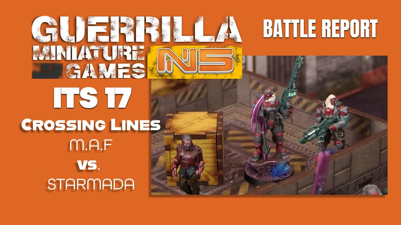 Infinity N5 Battle Report  - MORATS vs. STARMADA - CROSSING LINES (ITS 17)