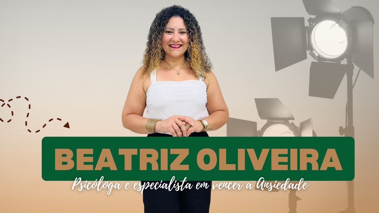 Beatriz Oliveira - Psicóloga - #55