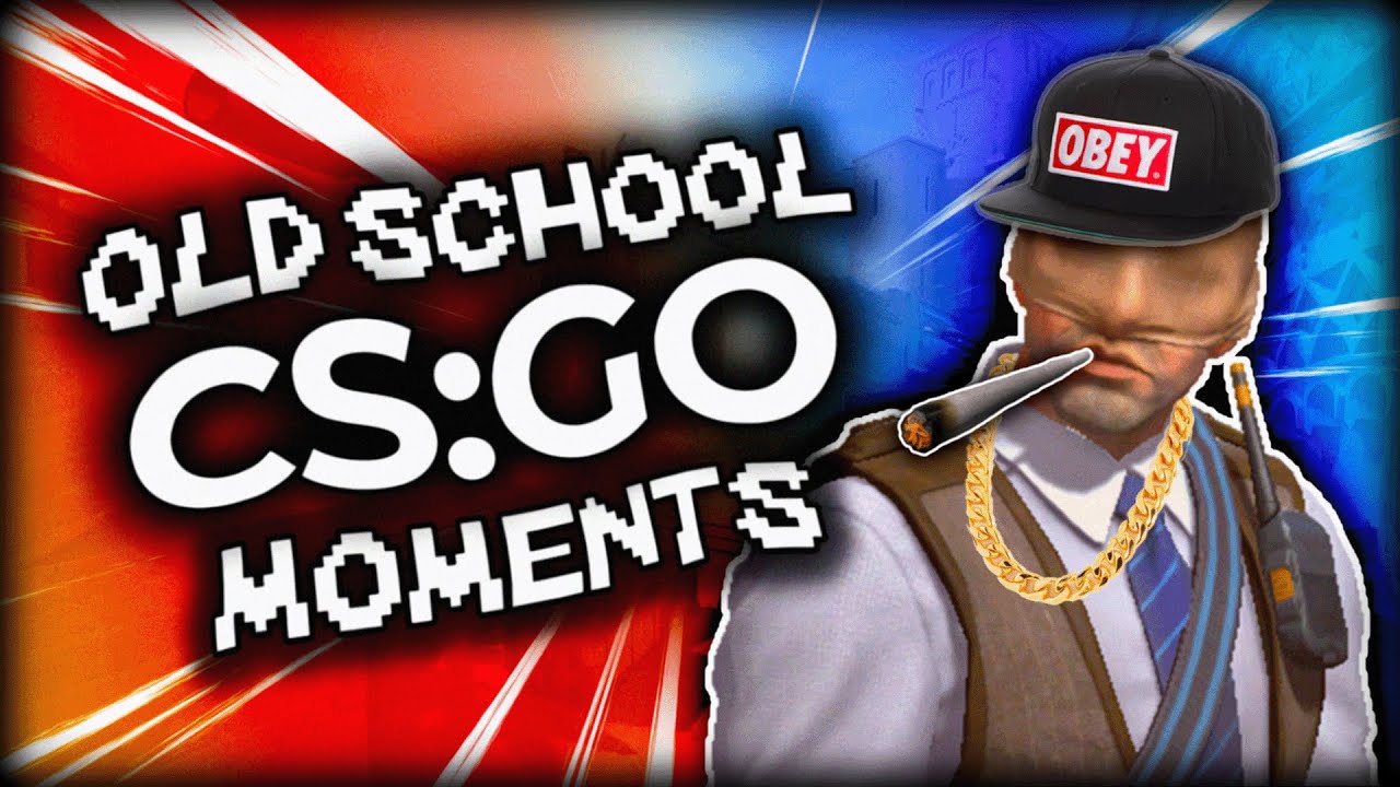 OLD SCHOOL CSGO MOMENTS