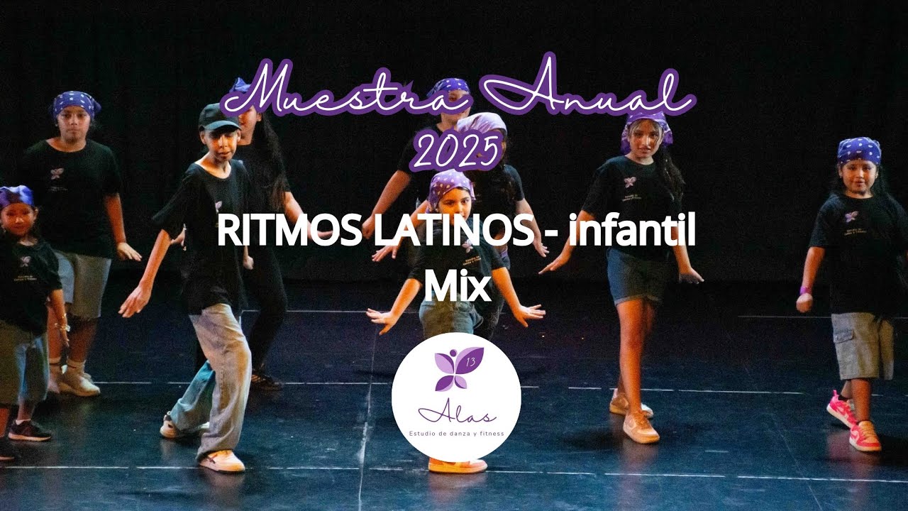 Muestra Anual 2025 - Ritmos Latinos - Infantil - Mix