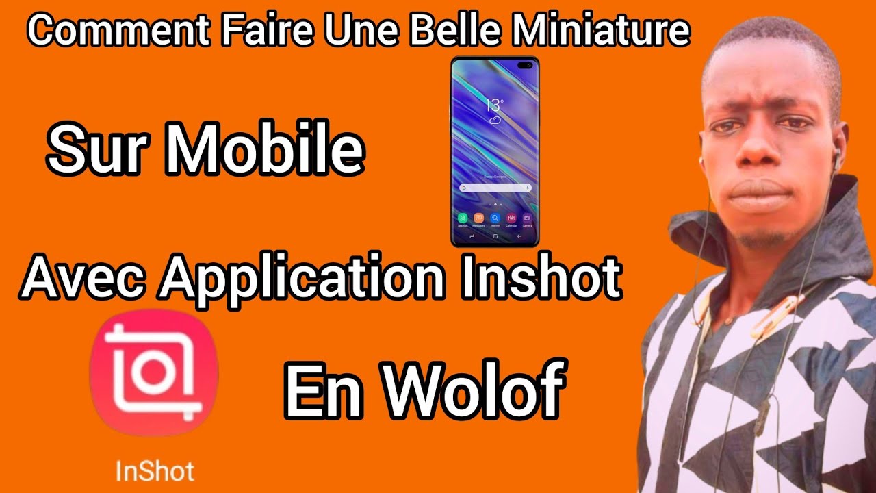 🔴COMMENT Faire Une Belle Miniature Sur Téléphone Avec Application Inshot💡(en wolof