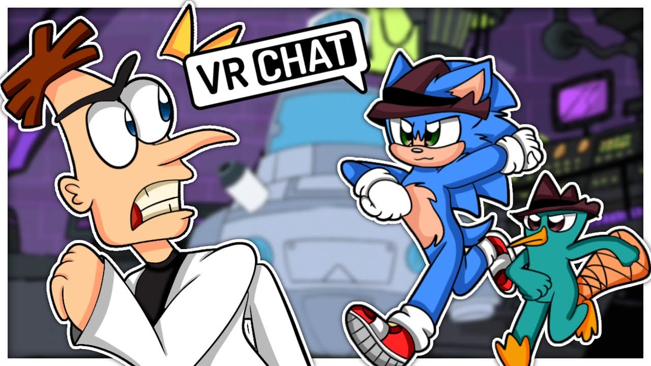 Movie Sonic Meets Perry The Platypus In VR CHAT!! (FT. Dr Doofenshmirtz)