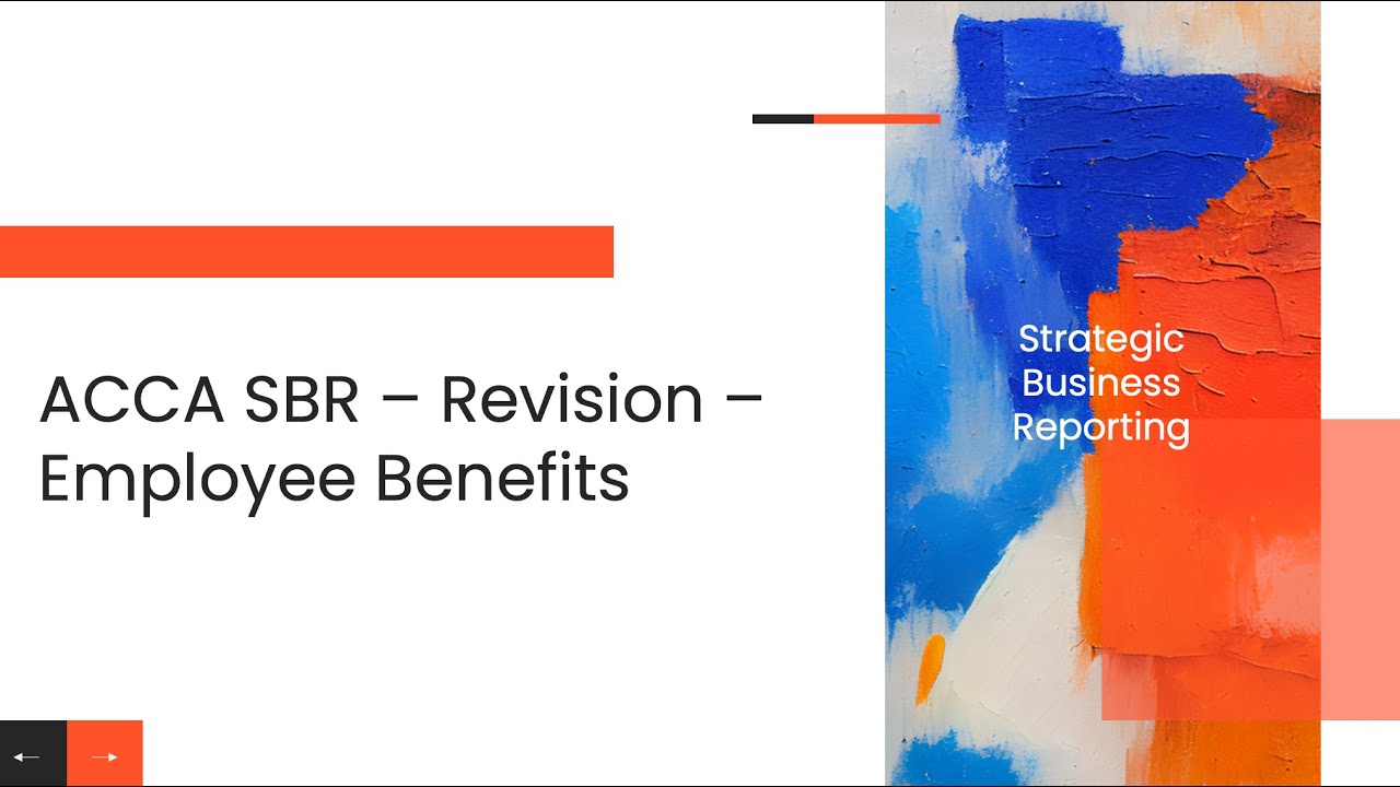 ACCA SBR - Revision - IAS 19 - Employee Benefits