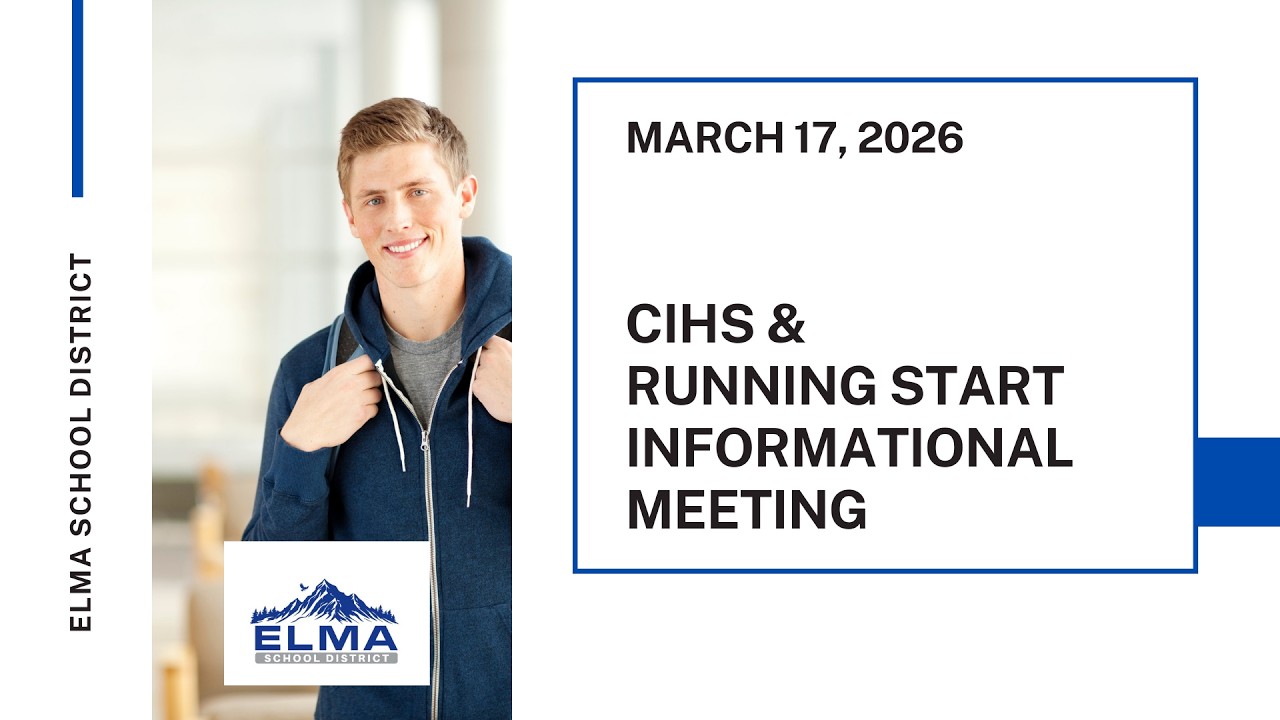 Elma 2026-27 CIHS & Running Start Informational Mtg