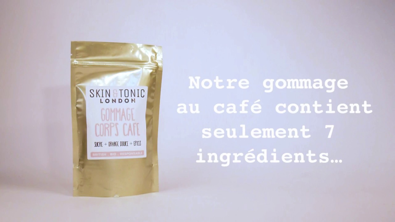 ☕ Nouveau gommage Skin & Tonic: les ingr&eacute;dients