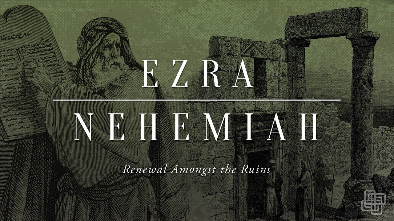 Repentance & Renewal | Ezra 8 |Ezra/Nehemiah: Renewal Amongst the Ruins
