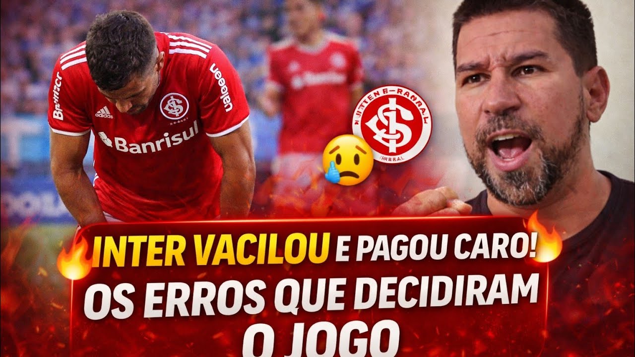 🔥 INTER VACILOU E PAGOU CARO! OS ERROS QUE DECIDIRAM O JOGO