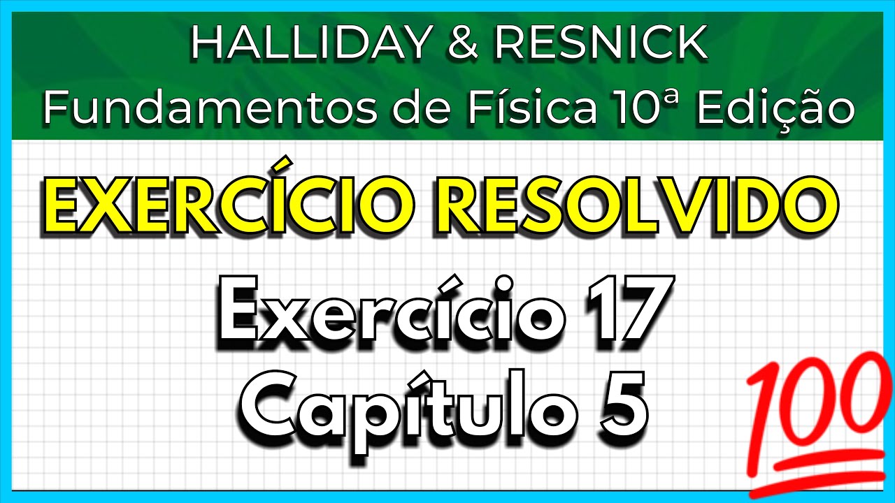 (17-05) Exercício Resolvido - Halliday (Exercício 17 Capítulo 5)