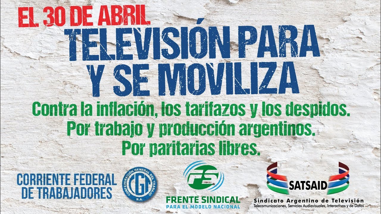 30 DE ABRIL- El SATSAID PARA Y SE MOVILIZA