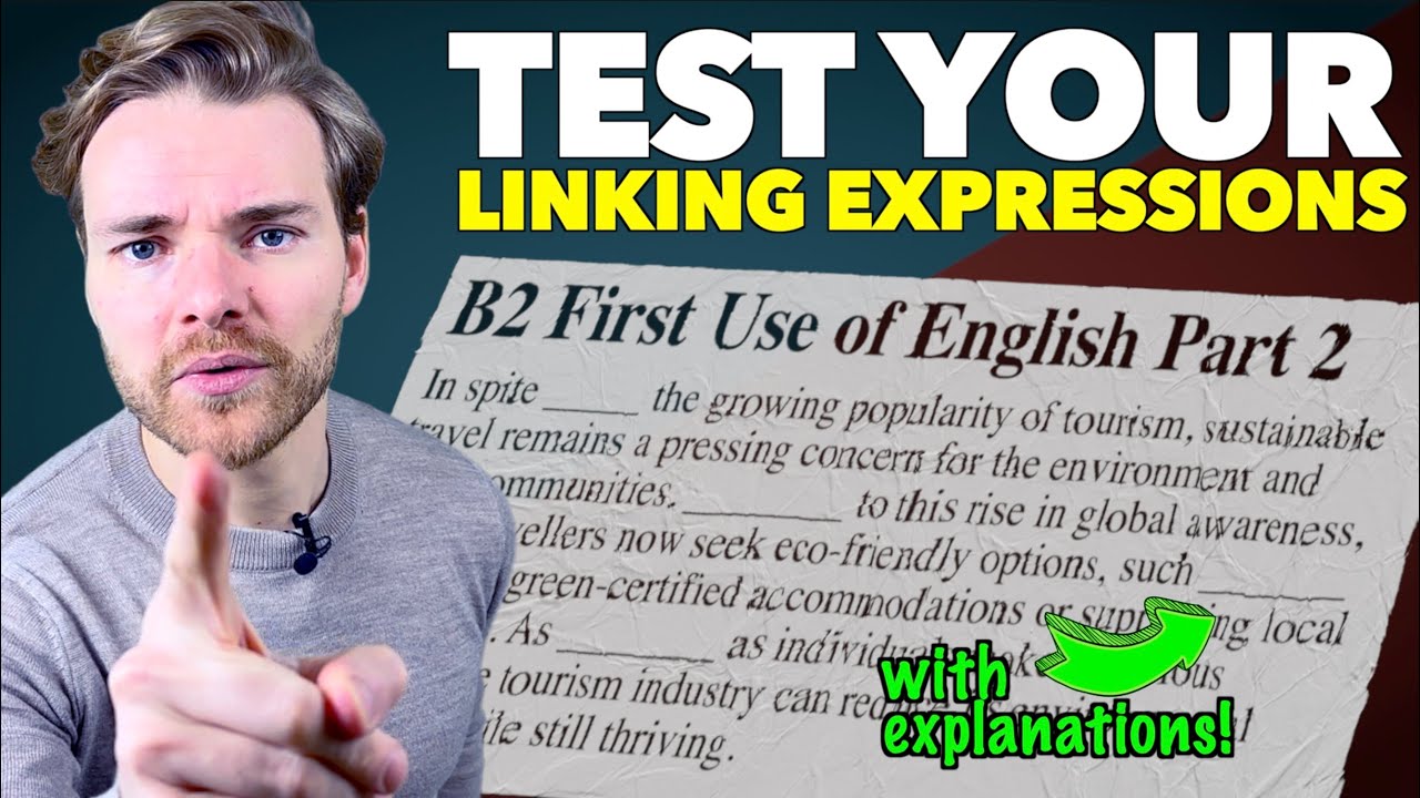 TEST your LINKING EXPRESSIONS! B2 First (FCE) Use of English Part 2 OPEN CLOZE