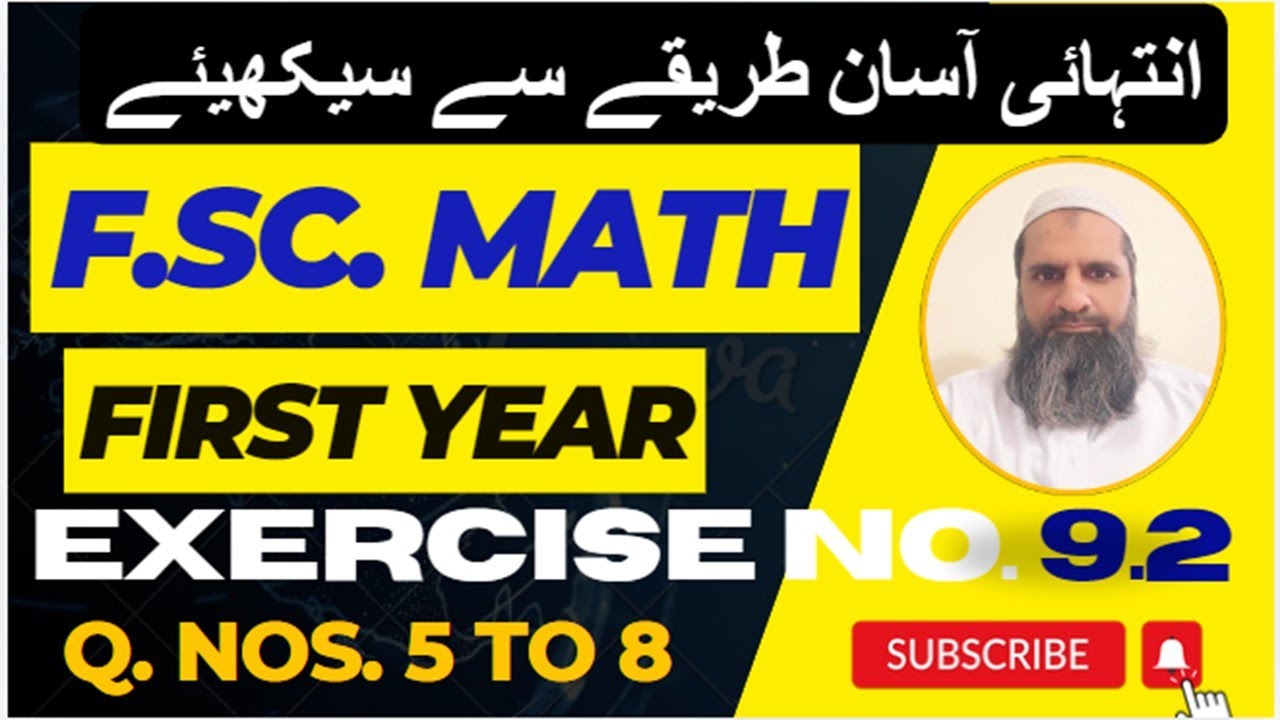 Exercise  No. 9.2 | Q. Nos. 5 to 8 | 11th class math | FSc math first year | Sir Imran Kashif