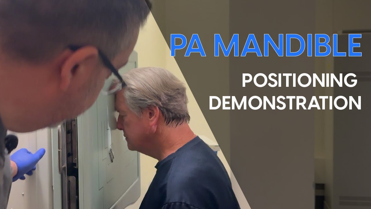 PA Mandible Radiographic Positioning Demonstration