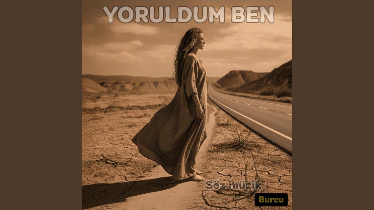 Yoruldum ben