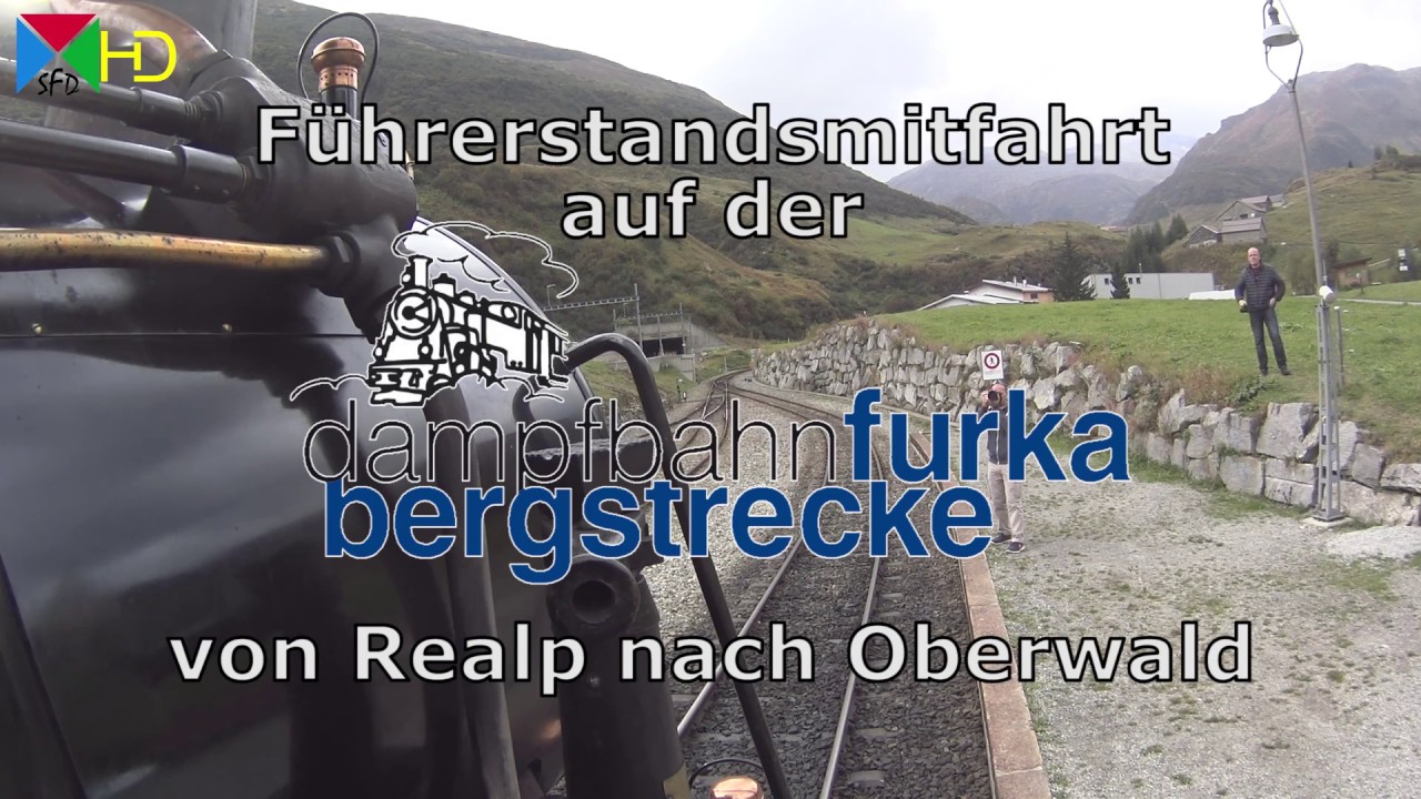 Führerstandsmitfahrt auf der Dampfbahn Furka Bergstrecke von Realp nach Oberwald [HD]