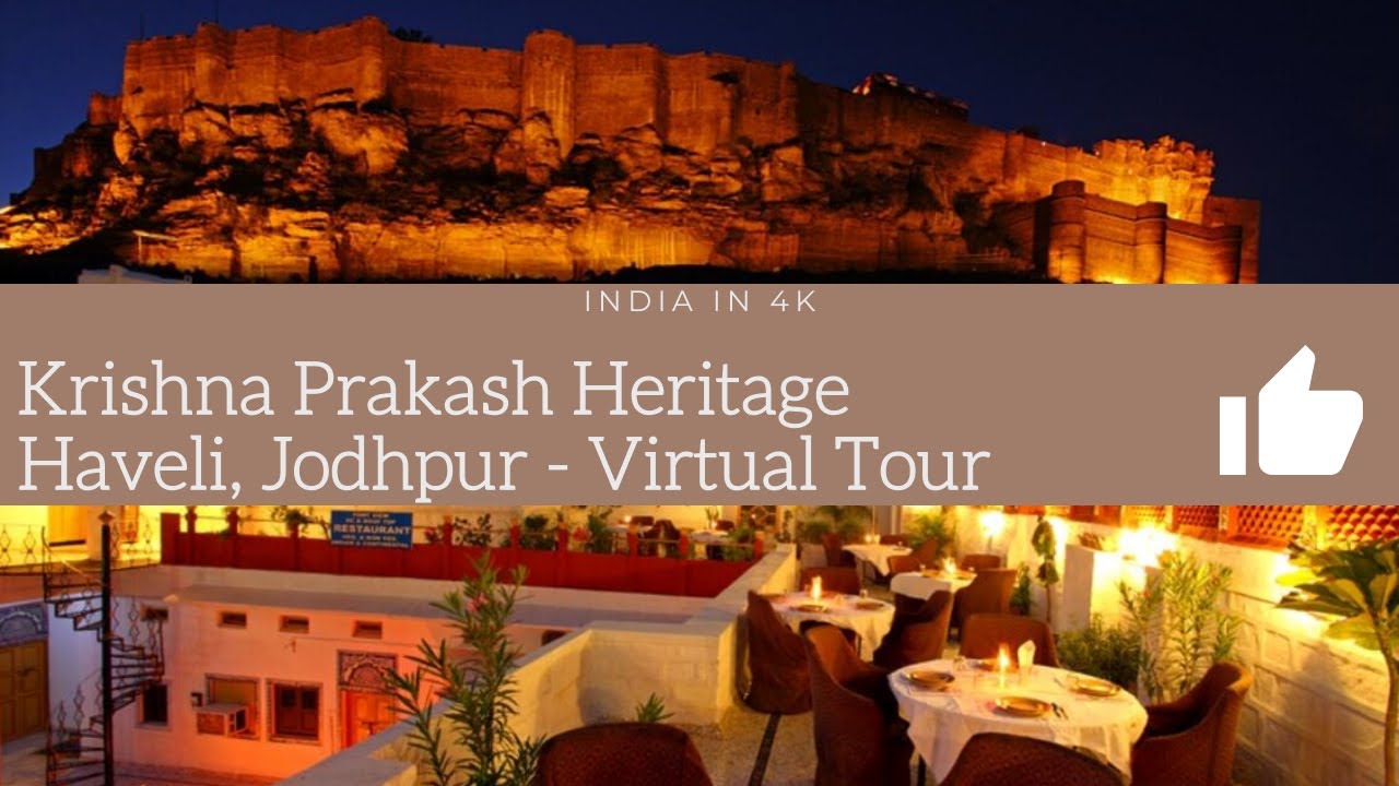 Krishna Prakash Heritage Haveli near Mehrangarh Fort, Jodhpur (Rajasthan) - Virtual Tour