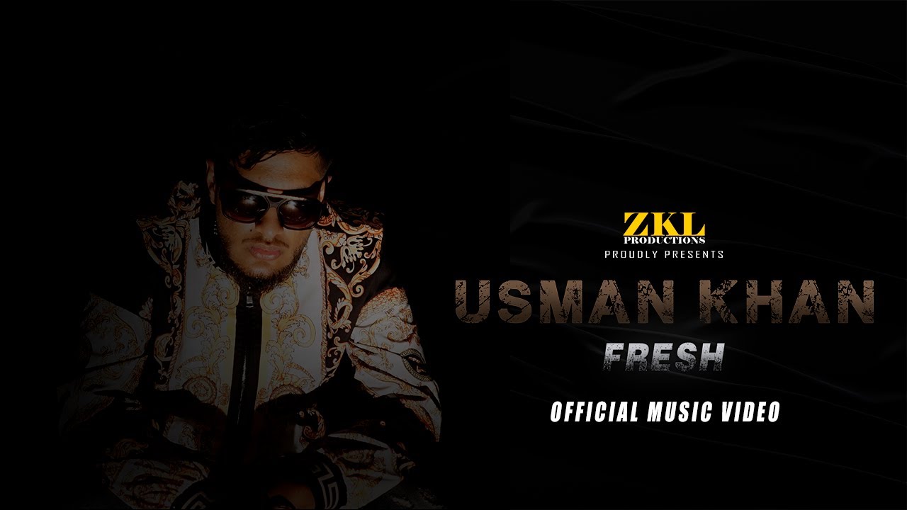Usman Khan - Fresh (Prod. by ZKL Productions) (Official Music Video)