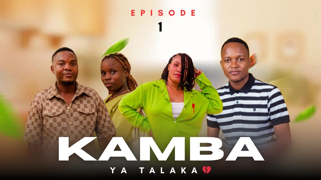 KAMBA YA TALAKA💔 | Epsode 1 |