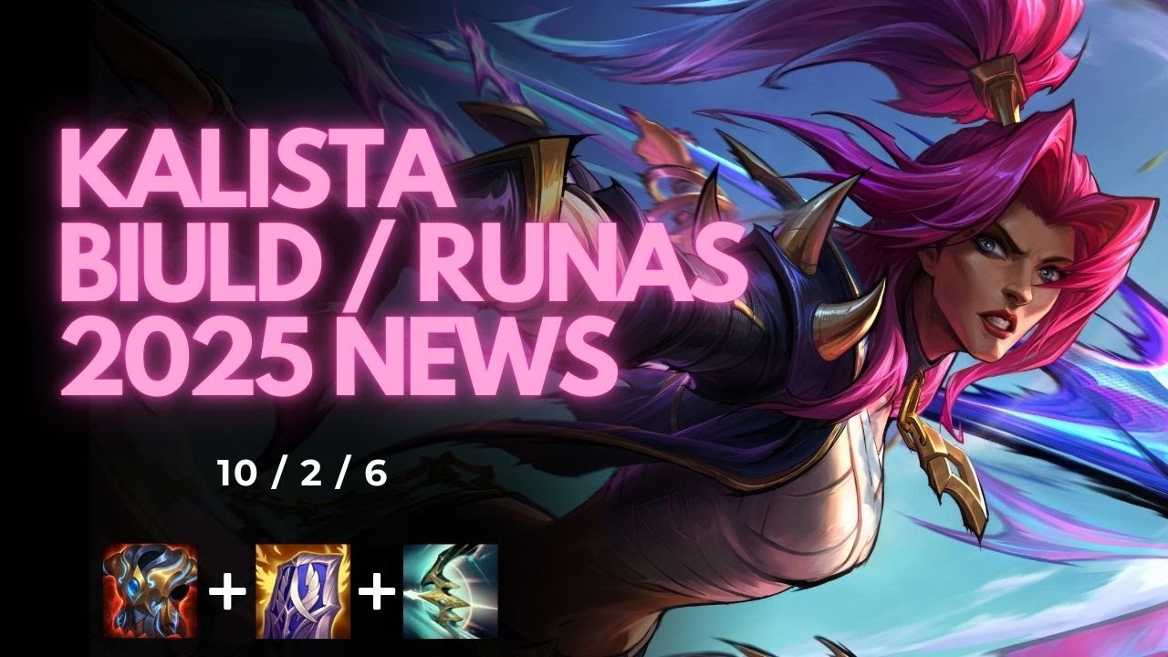 Kalista Build, Runas e Gameplay Completa – Domine o ADC no Wild Rift