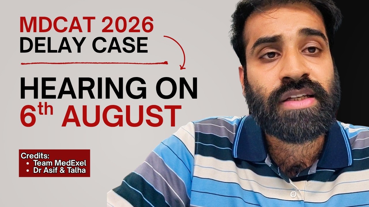 MDCAT 2026 Delay Latest Update | LHC Hearing on August 6th