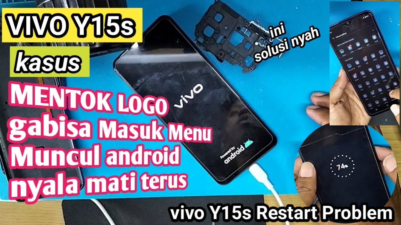Vivo Y15s MENTOK LOGO gabisa masuk menu vivo Y15s nyala mati terus vivo y15s mati total