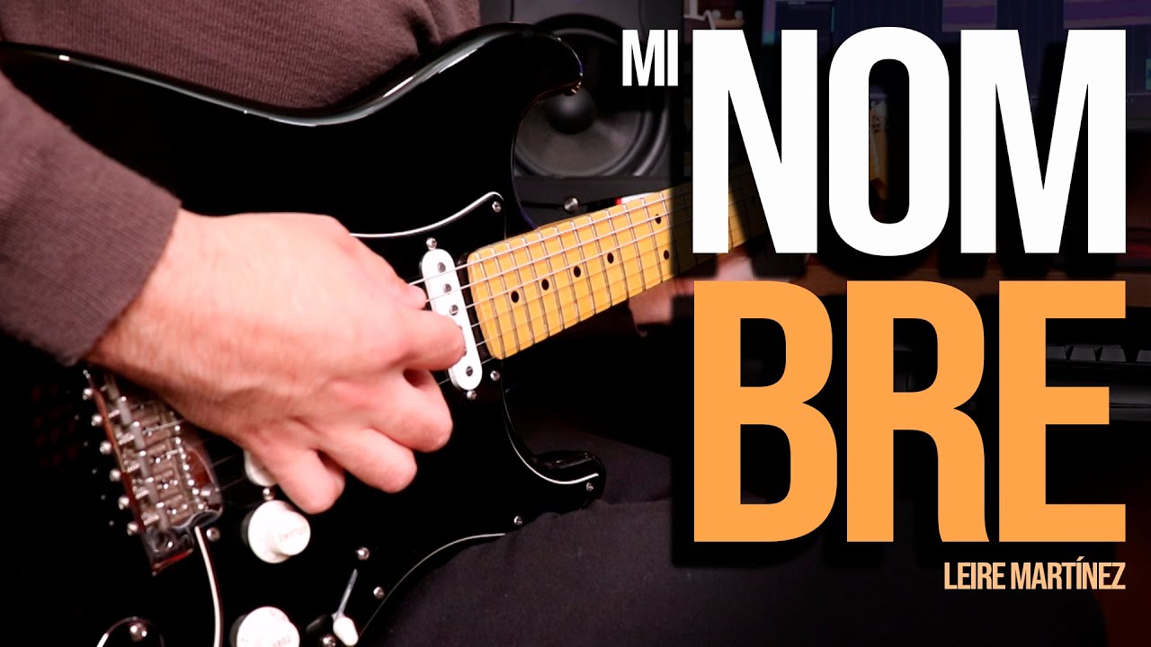 Leire Martínez - Mi Nombre ( Guitar Cover )