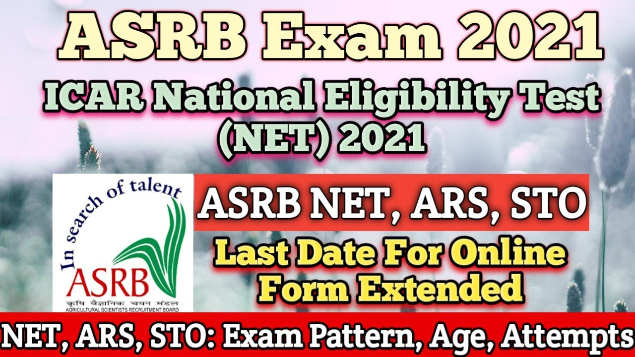 ASRB 2021 Last Date Extended | NET 2021 | ICAR NET, ARS, STO | Exam, Age, Attempts | Rameshwar Jaju