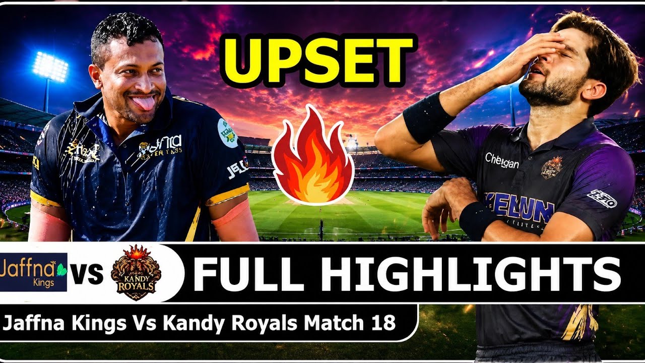 Jaffna Kings vs Kandy Royals Match 18 Highlights | LPL 2026 Full Match Highlights