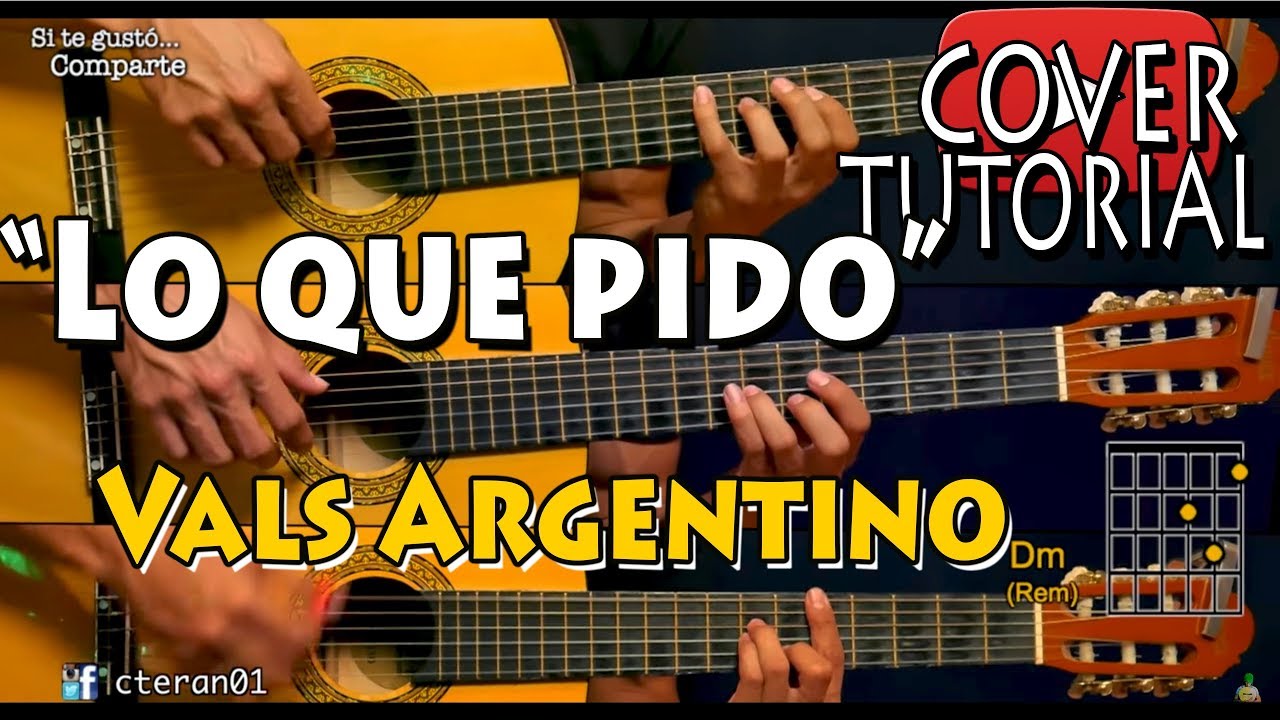 Lo que Pido - Valz Criollo Argentino Cover/Tutorial Guitarra