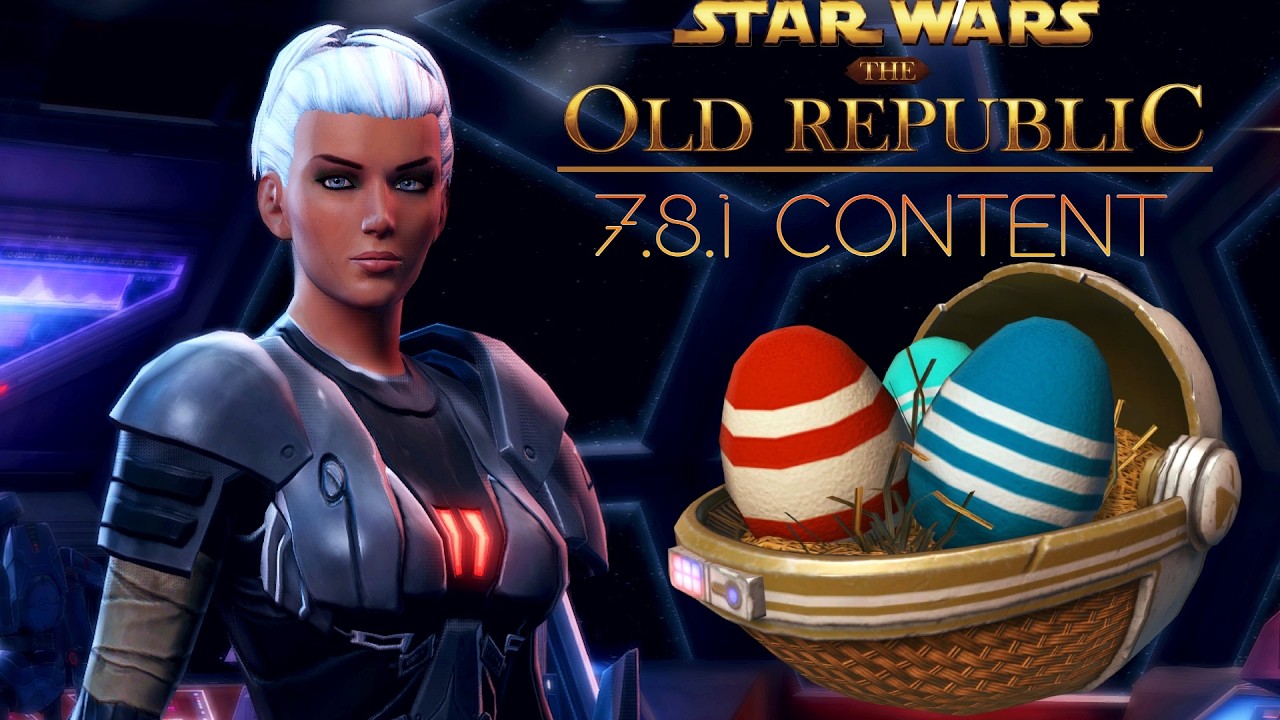 Star Wars The Old Republic || 7.8.1 Content Dive || Live Stream