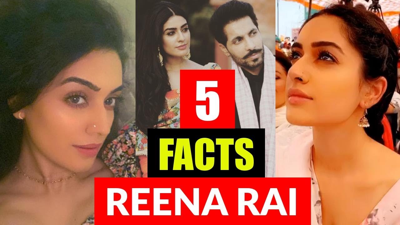 5 Facts You Didn't Know About Reena Rai (Deep Sidhu Girlfriend)