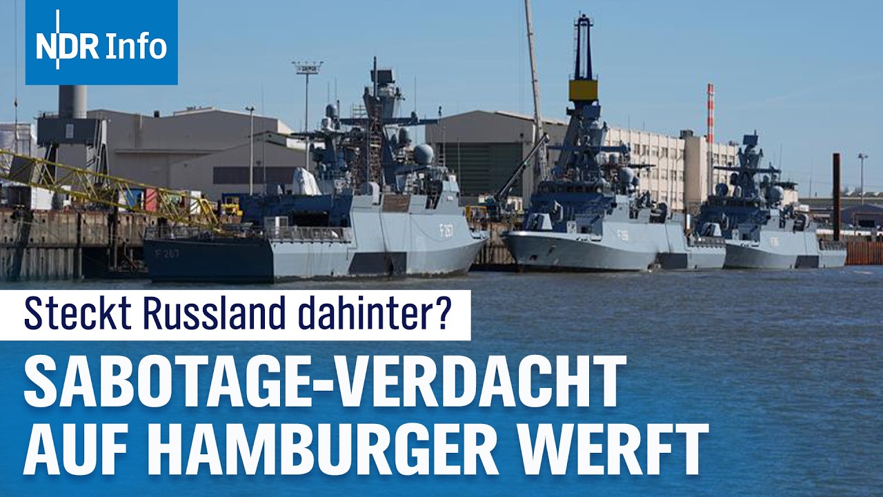 Nach Sabotage an Kriegsschiff bei Blohm+Voss: Zwei Männer festgenommen| NDR Info