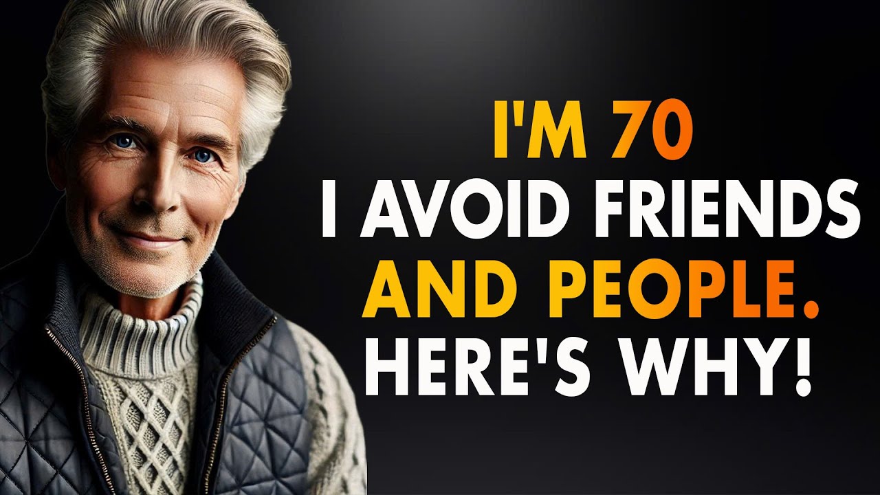 I'm 70. I'm Avoiding Friends and People. Here's Why...