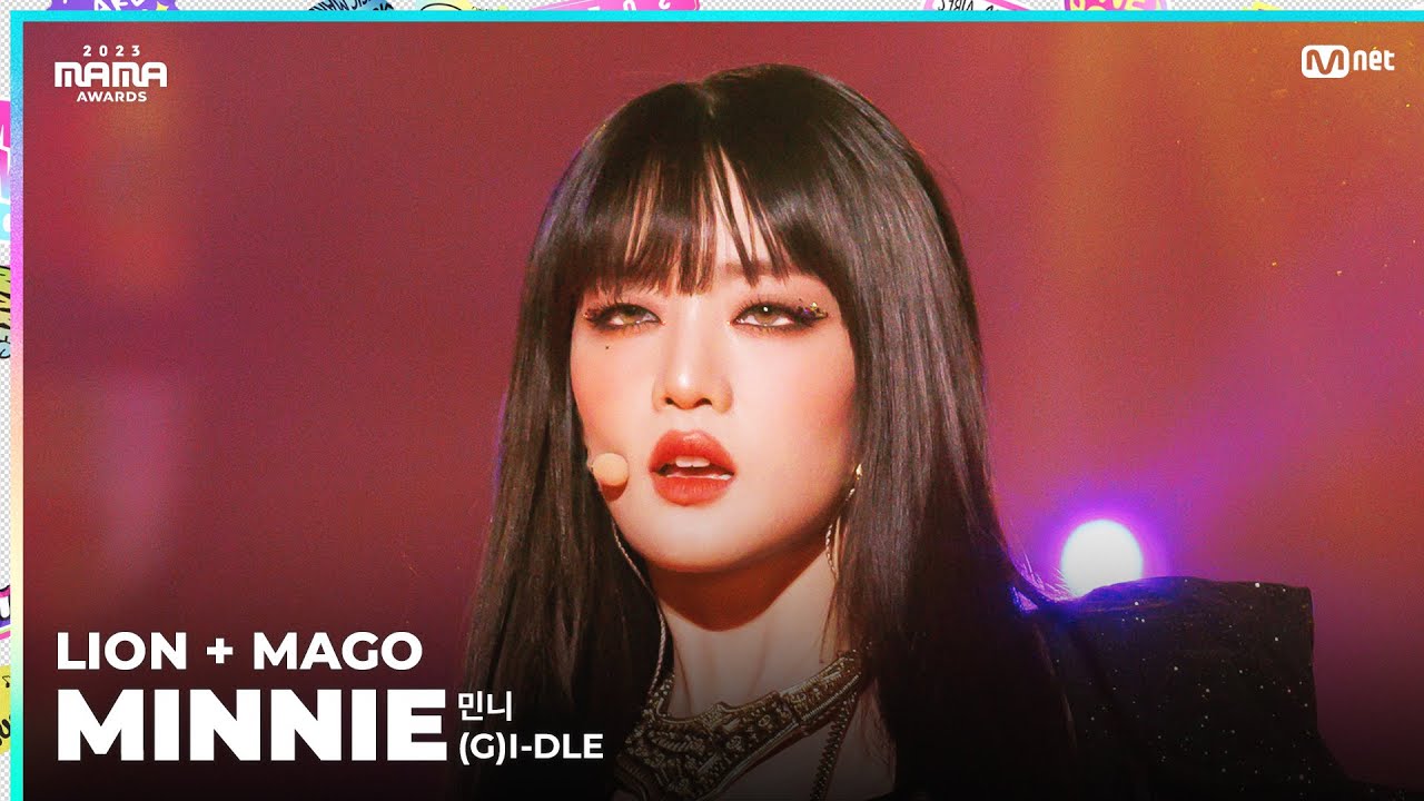 [#2023MAMA] FANCAM | (G)I-DLE MINNIE (민니) 'LION (MAMA ver.) + MAGO'