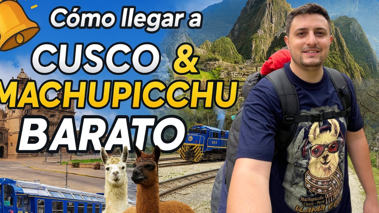 C&oacute;mo llegar a Machu Picchu barato 2025 | Gu&iacute;a completa paso a paso