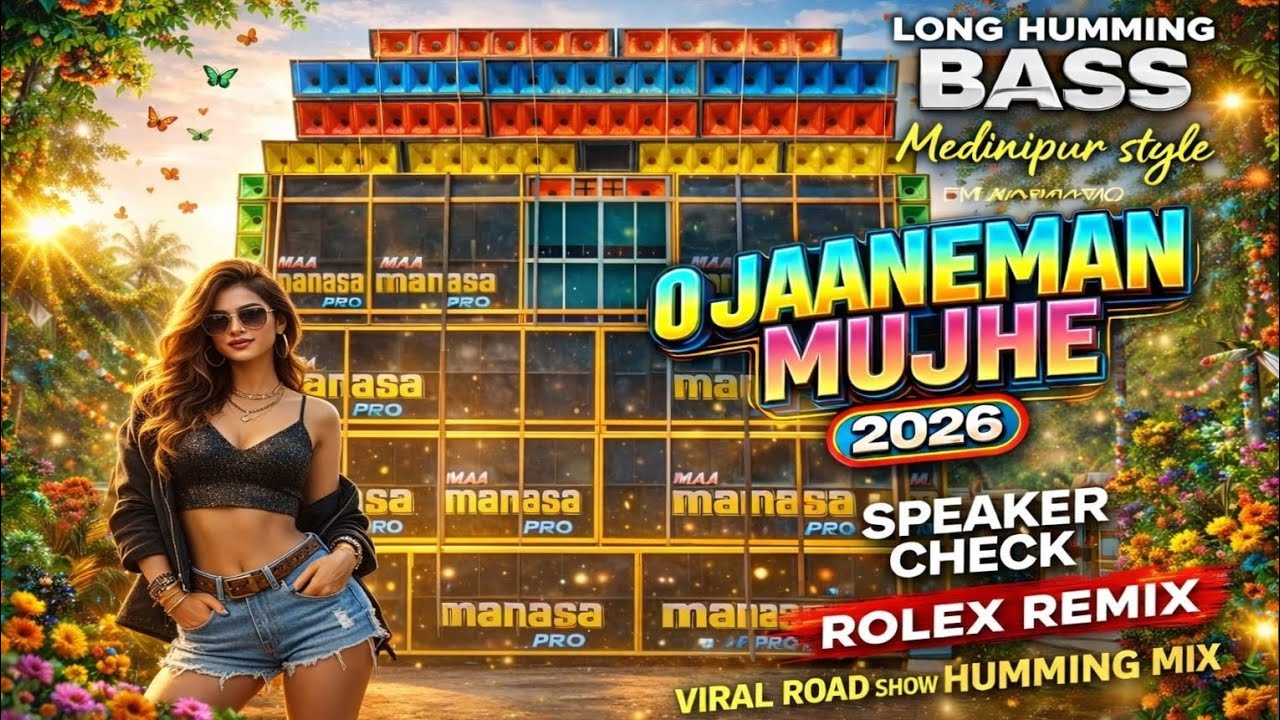 Rolex Remix Competition Viral Song | O Jaaneman Mujhe Speaker Check Long Humming Bass 2026 💥