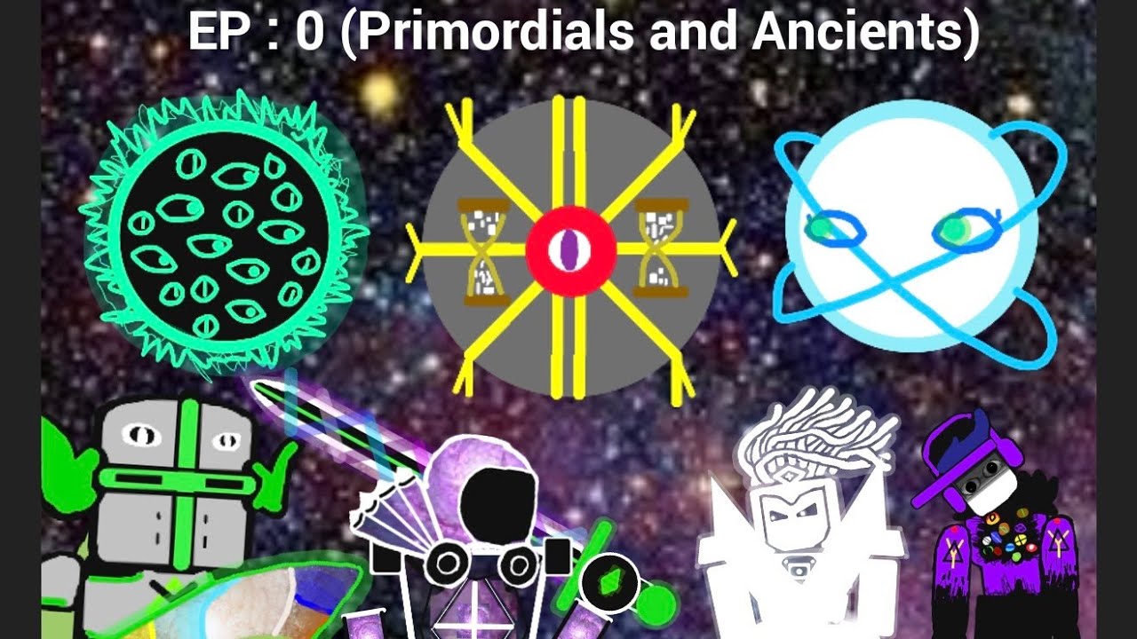 Story Shenanigans | EP 0 (Primordials and Ancients)