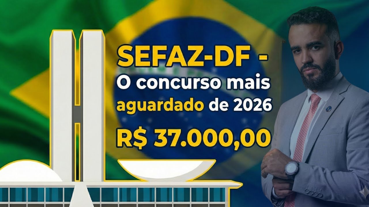 SEFAZ - DF (Auditor Fiscal) A grande oportunidade de 2026