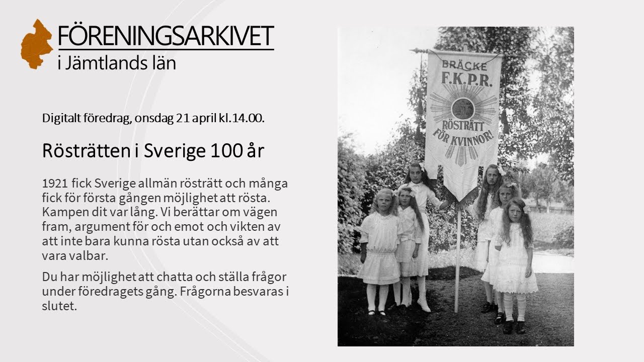 Rösträtten 100 år!? -  Digitalt föredrag från Arkivet 21 april 2021