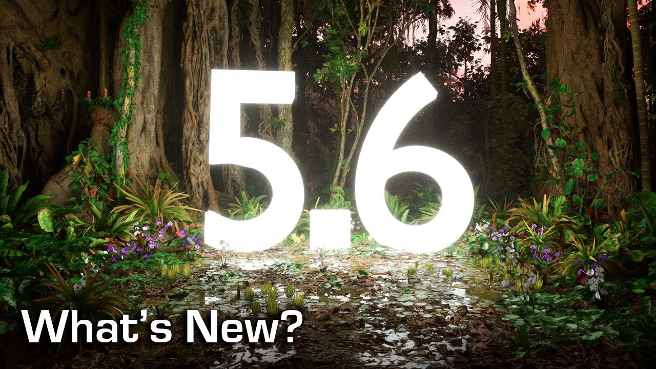 Почему Unreal Engine 5.6 — это выгодное приобретение