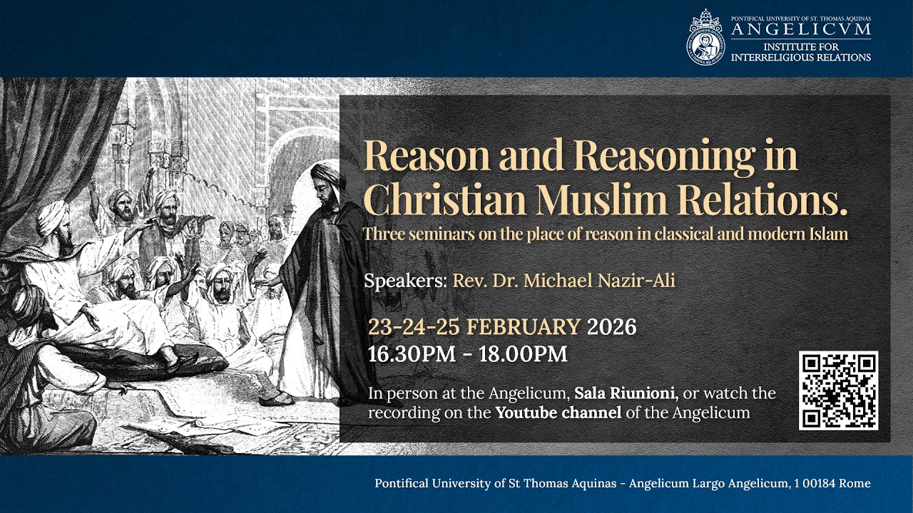 Reason and Reasoning in Christian Muslim Relations: Building a better relationship