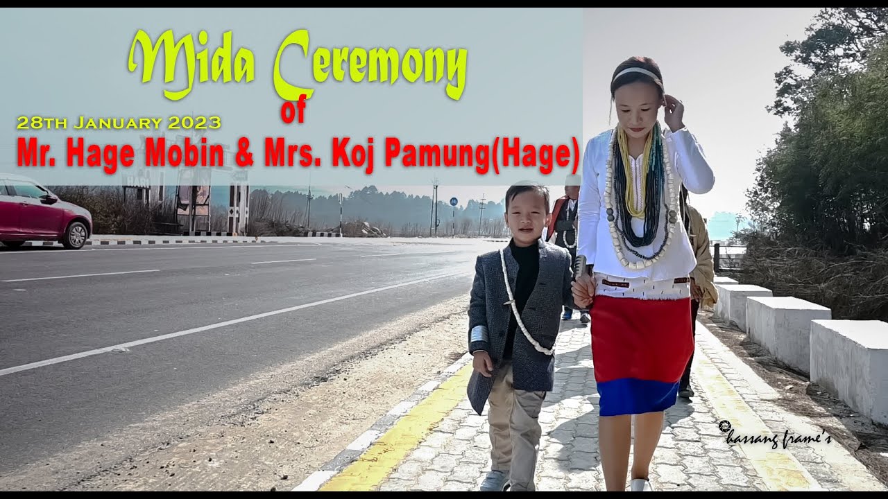 Mida Ceremony of Mr Hage Mobin & Mrs Koj Pamung (Hage)  || Hosted by Mr Koj Takur & Mrs Koj Naka