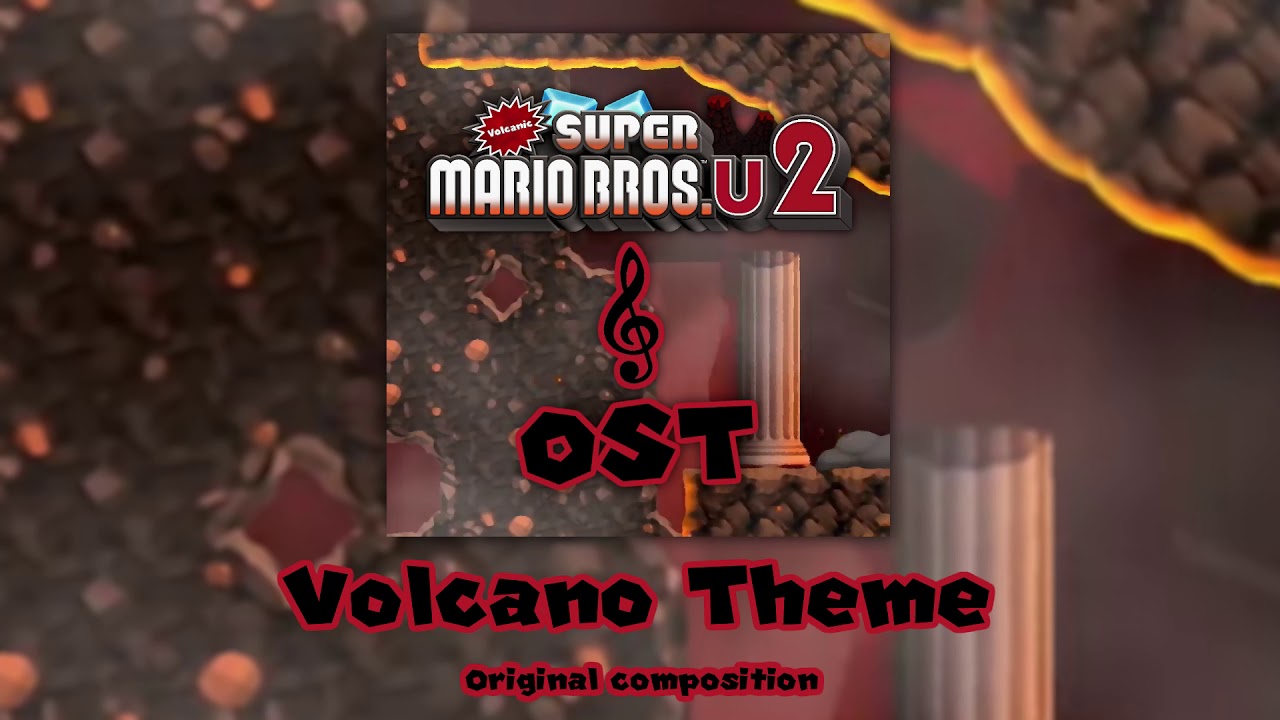 Volcano Theme - Volcanic Super Mario Bros. U 2 OST