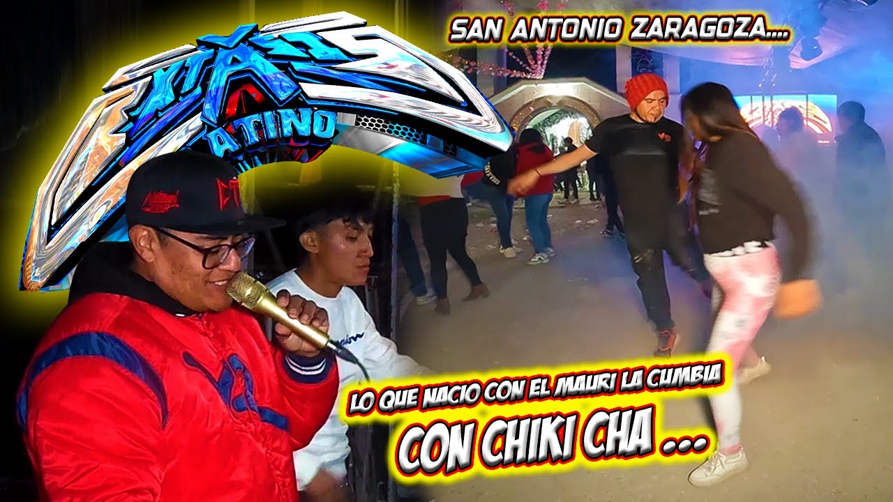 🚩SONIDO ÉXTASIS LATINO 🛡️⚔️LA CUMBIAS CON CHIKI CHA🛡️⚔️QUE YA TODOS TOCAN 💥SAN ANTONIO ZARAGOZA💥