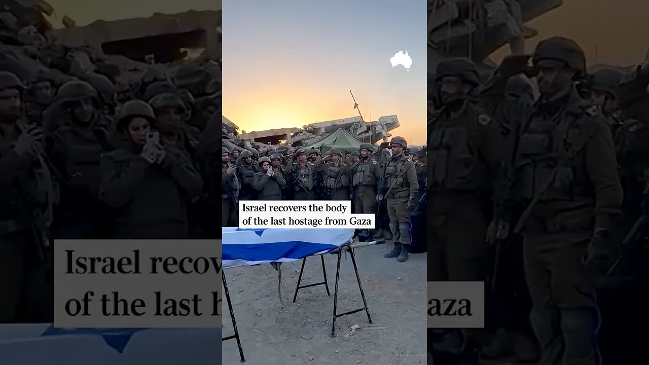 Israel recovers body of final hostage from Gaza
