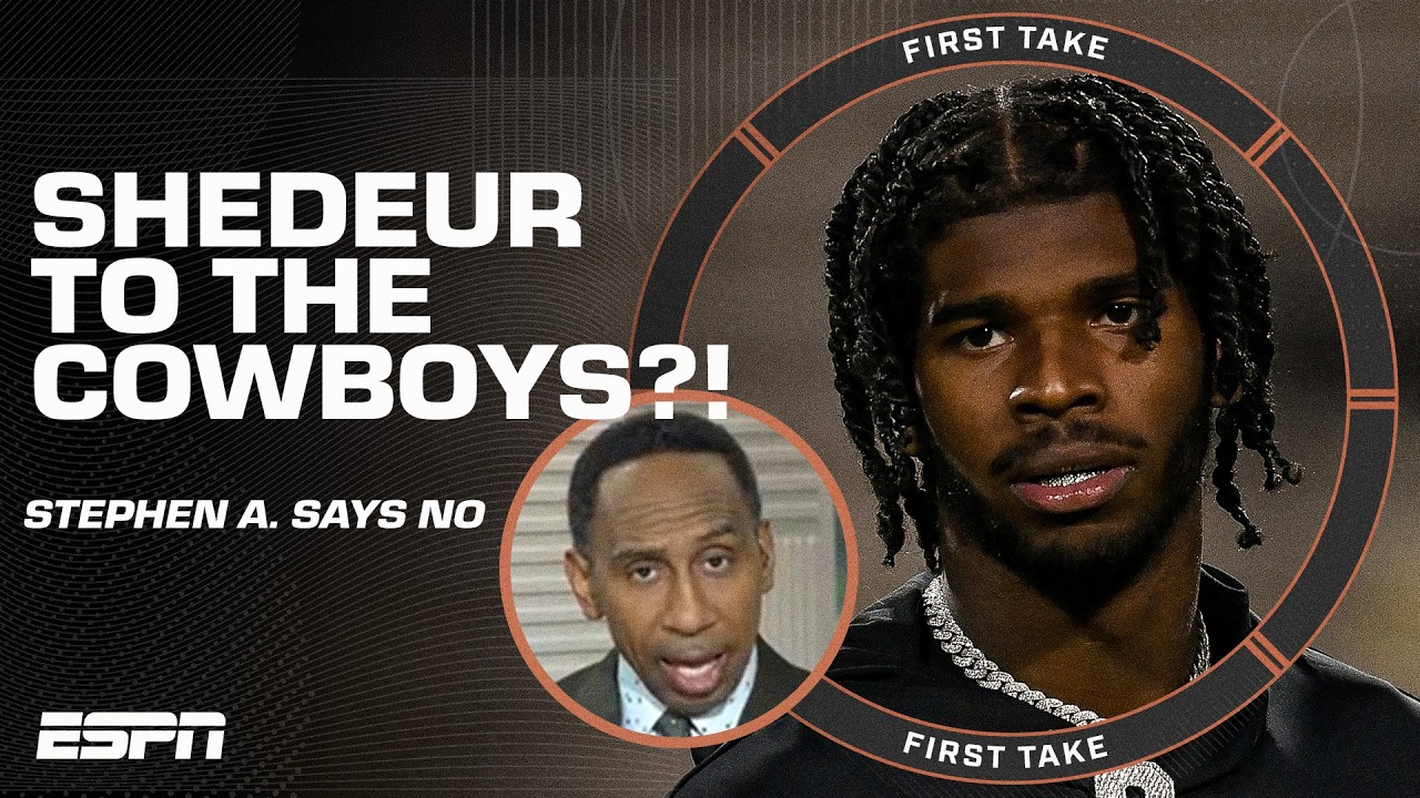 Why Stephen A. isn't buying the Shedeur Sanders to the Cowboys conspiracy 🧐 | First Take
