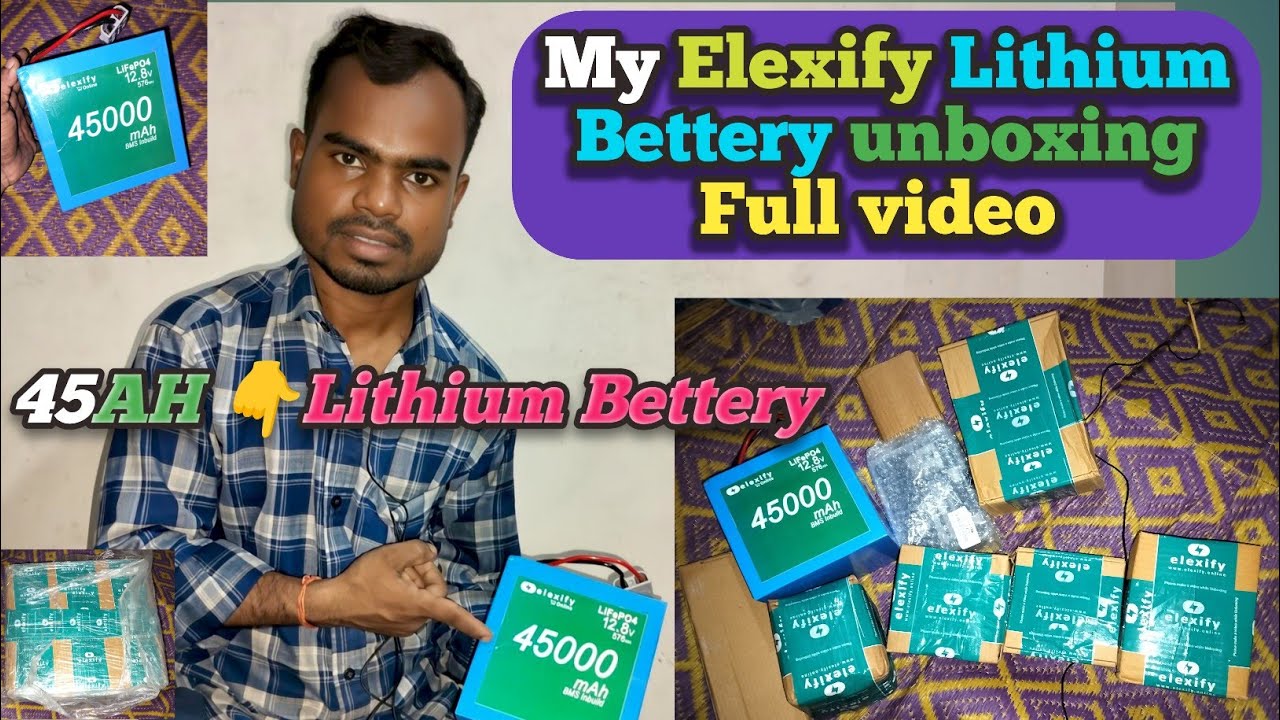 Elexify 45AH   New Lithium battery unboxing Full video | Technical Devayush 