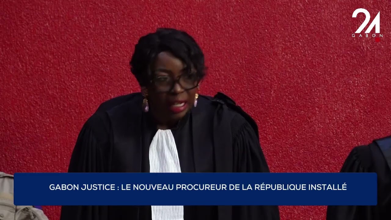 GABON JUSTICE : LE NOUVEAU PROCUREUR DE LA RÉPUBLIQUE INSTALLÉ.