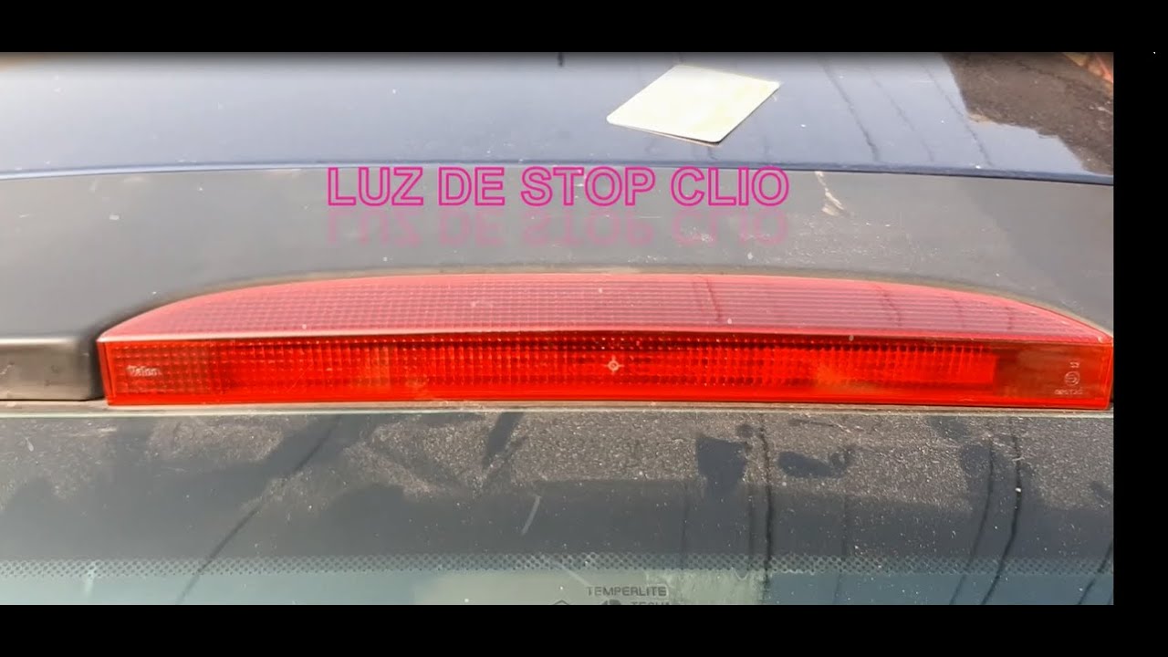 LUZ DE STOP DE  ALERON NO PRENDE---RENAULT CLIO