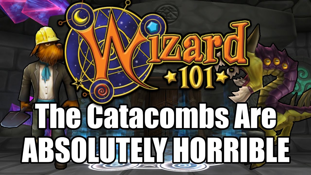 The Catacombs: The WORST Area in ALL of Wizard101
